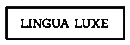 Lingua Luxe